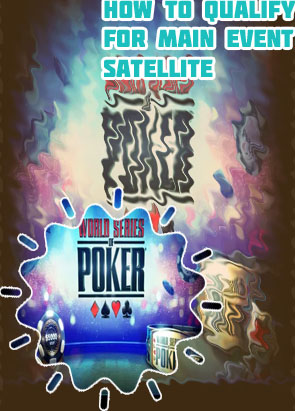 Wsop main event satellites